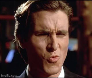 American Psycho Ooft | image tagged in american psycho ooft | made w/ Imgflip meme maker