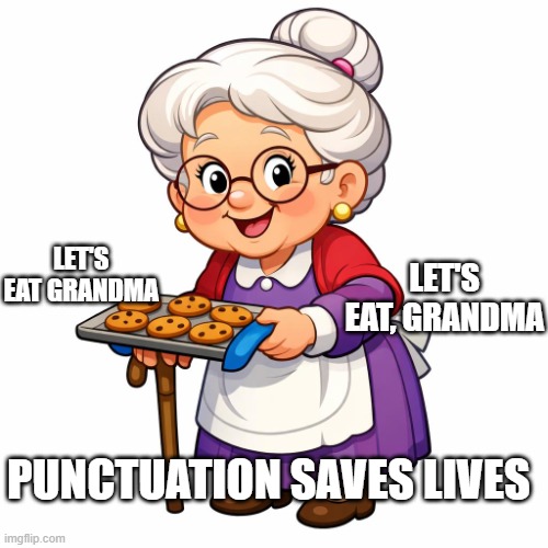 cartoon grandma | let's eat, grandma; let's eat grandma; punctuation saves lives | image tagged in cartoon grandma | made w/ Imgflip meme maker