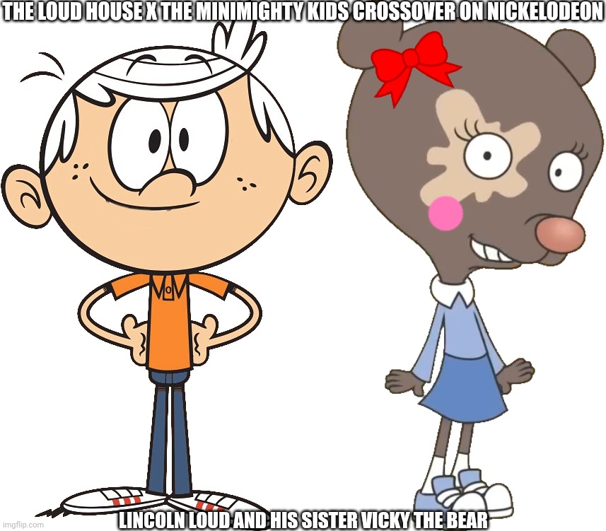 Lincoln loud and Vicky the bear Blank Meme Template