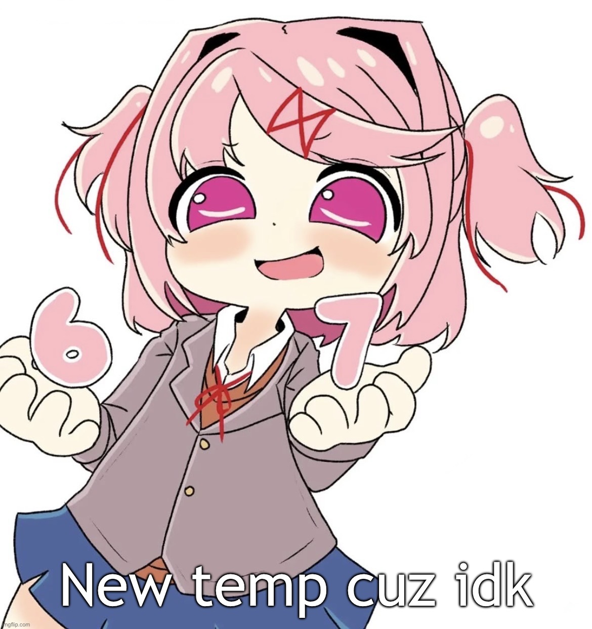Natsuki 67 | New temp cuz idk | image tagged in natsuki 67 | made w/ Imgflip meme maker