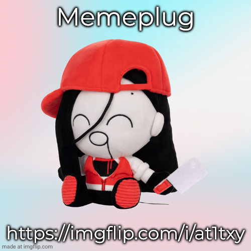 yi xi plush | Memeplug; https://imgflip.com/i/at1txy | image tagged in yi xi plush | made w/ Imgflip meme maker