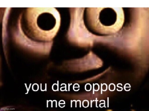made w/ Imgflip meme maker