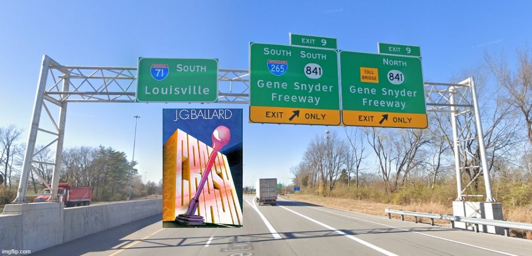 Crash on Interstate 71 South | image tagged in crash,freeway,sign,book,comedy,humor | made w/ Imgflip meme maker