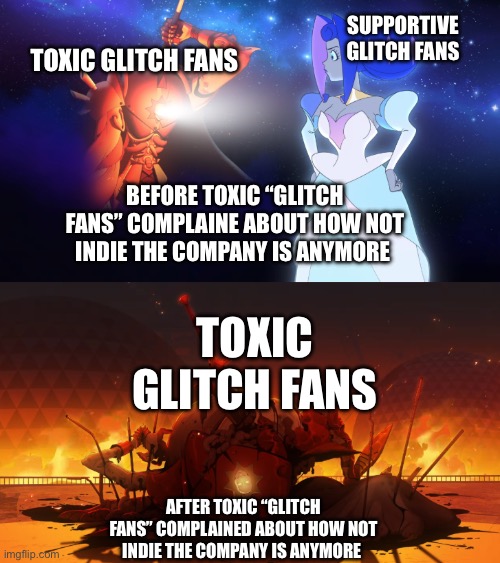 How to handle Toxic Fans | Supportive Glitch fans; Toxic Glitch fans; Before Toxic “Glitch Fans” complaine about how not indie the company is anymore; Toxic Glitch Fans; After Toxic “Glitch Fans” complained about how not indie the company is anymore | image tagged in guinevere sir arthur | made w/ Imgflip meme maker