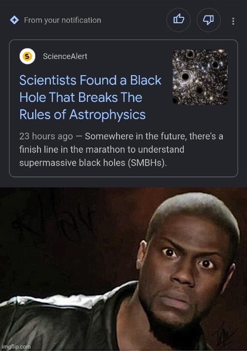 image tagged in kevin hart,black holes,notifications | made w/ Imgflip meme maker