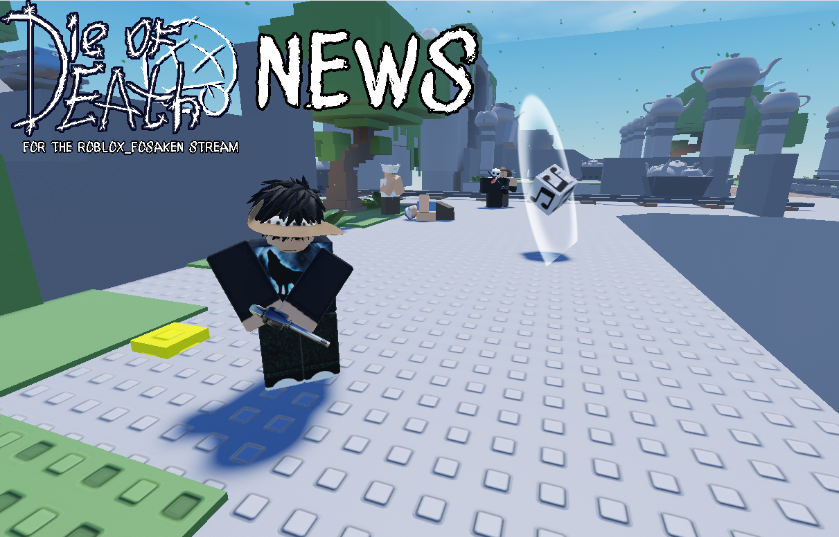 High Quality Die Of Death news for the roblox_forsaken stream Blank Meme Template
