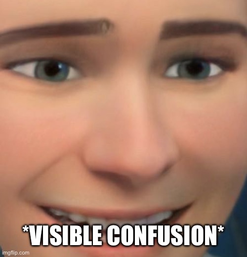 Confused or laughing cartoon guy. | *visible confusion* | image tagged in confused or laughing cartoon guy | made w/ Imgflip meme maker