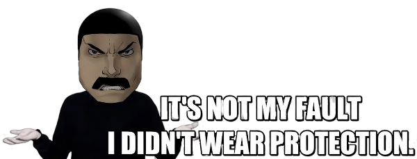 It’s Not Thragg’s Fault i didn’t wear Protection Blank Meme Template