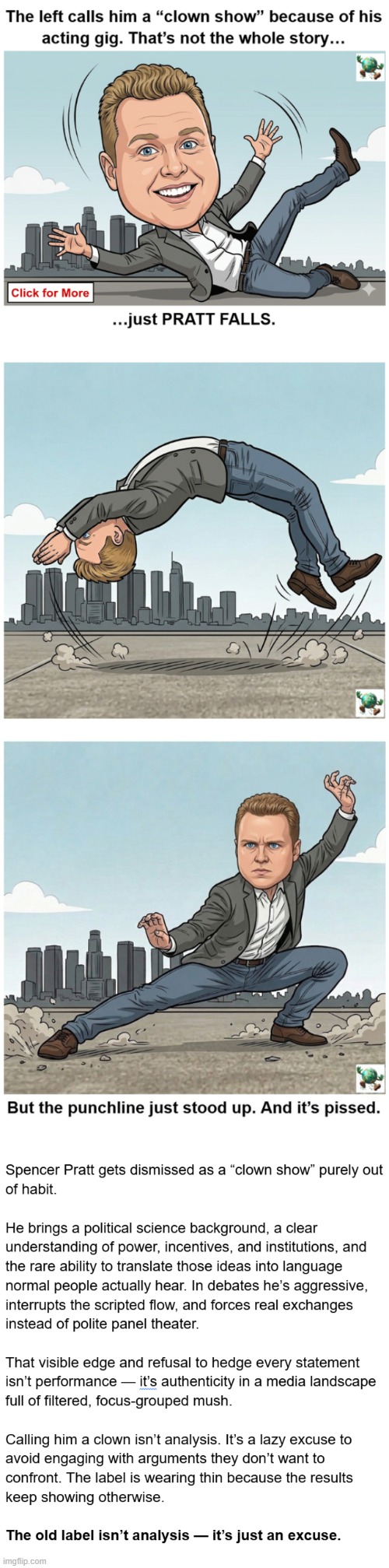 Why do some still dismiss Spencer Pratt as a “clown show” despite his recent political commentary and debate performances? | image tagged in maga,conservative,california,los angeles | made w/ Imgflip meme maker