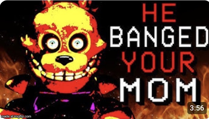 HE BANGED YOUR MOM | image tagged in he banged your mom | made w/ Imgflip meme maker