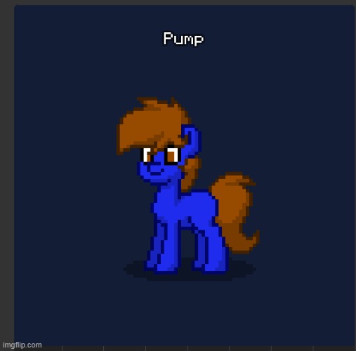 Here's Pony Pump with the e621 blue background for you, botslayer | made w/ Imgflip meme maker