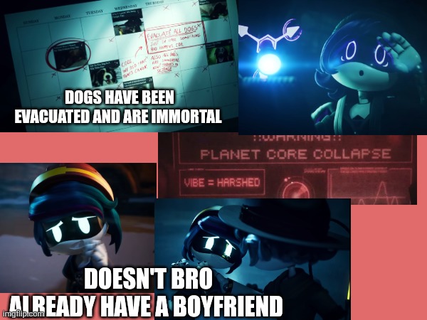 Secrets and glitches part 6 - Achoo I got cabin fever | Dogs have been evacuated and are immortal; Doesn't bro already have a boyfriend | made w/ Imgflip meme maker