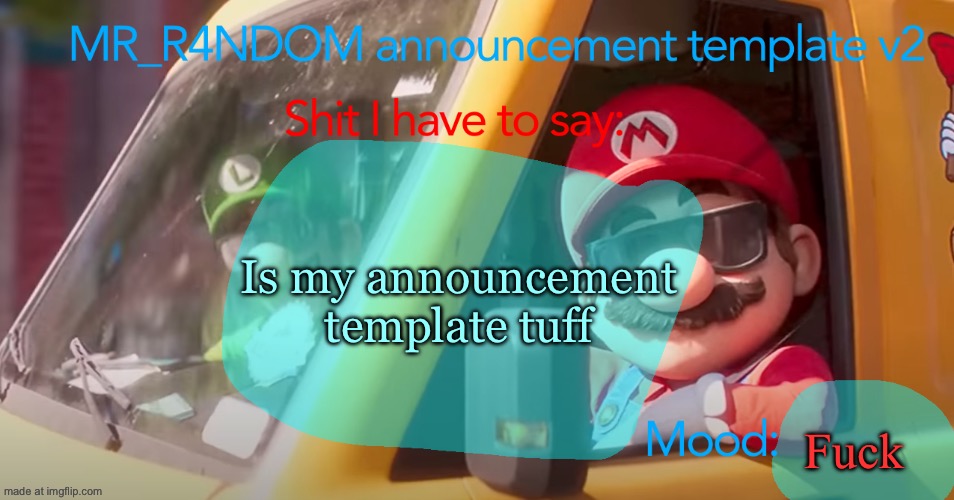 MR_R4NDOM announcement template v2 | Is my announcement template tuff Fuck | image tagged in mr_r4ndom announcement template v2 | made w/ Imgflip meme maker