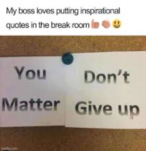 Very inspirational | image tagged in not my boss | made w/ Imgflip meme maker