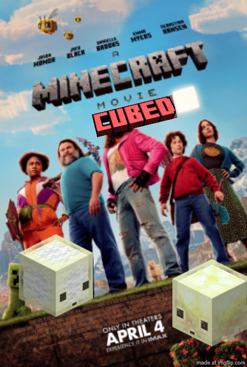 if the second movie is a minecraft movie squared then that means | image tagged in funny,memes,gaming,minecraft,cube | made w/ Imgflip meme maker