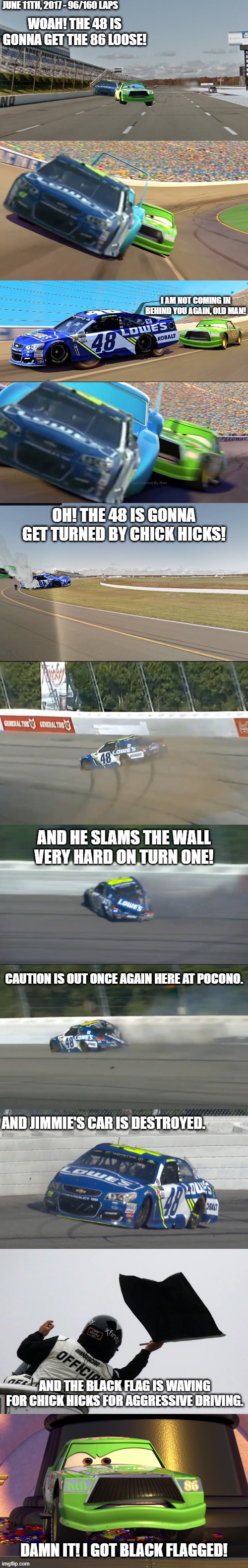 Origins of the Jimmie Johnson & Chick Hicks Rivalry (Part 3: The beginning of a Legendary Rivalry in Pocono) | made w/ Imgflip meme maker