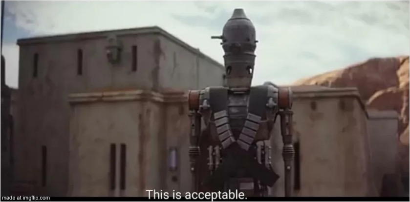 This is acceptable | image tagged in this is acceptable | made w/ Imgflip meme maker