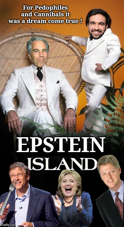 Epstein Island TV ad | image tagged in epstein island tv ad | made w/ Imgflip meme maker