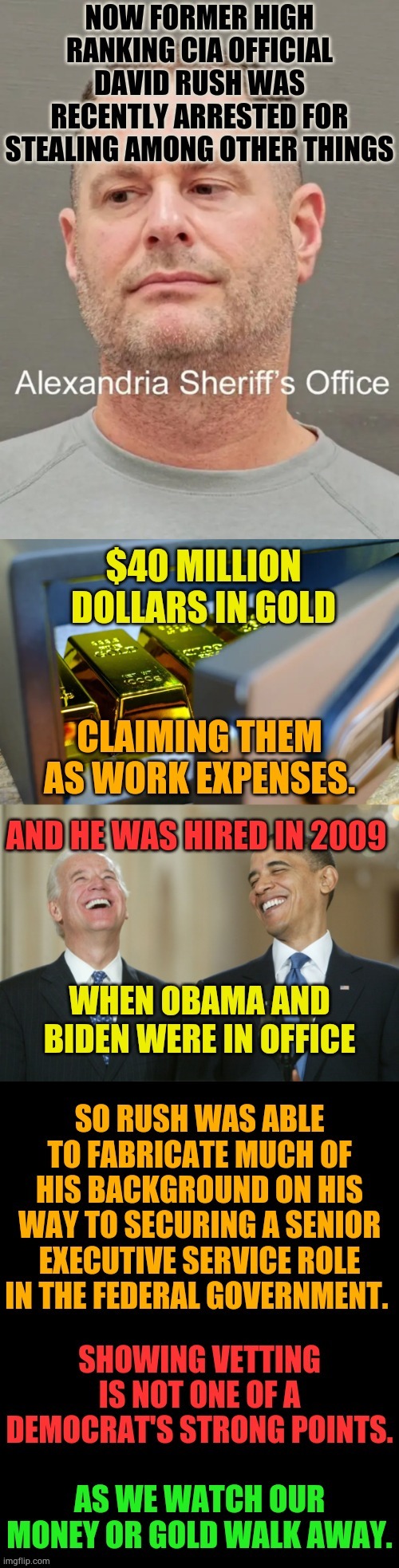 As We Watch Our Money Or Gold Walk Away | image tagged in memes,democrats,vetting,not,strong,point | made w/ Imgflip meme maker