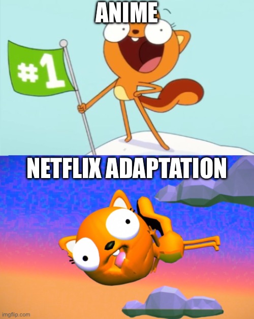 What everyone believes all Netflix adaptations look like | ANIME; NETFLIX ADAPTATION | image tagged in expectation vs reality,netflix adaptation,netflix,nutshell,stereotype | made w/ Imgflip meme maker