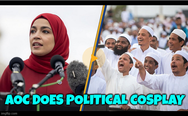 Political cosplay | AOC does political cosplay | image tagged in conservatives,a new low for a democrat | made w/ Imgflip meme maker