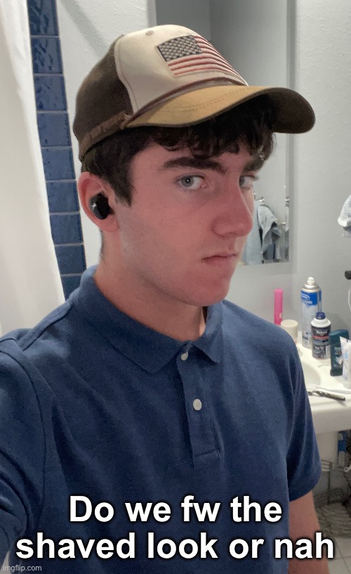 Idk how to feel about it | Do we fw the shaved look or nah | made w/ Imgflip meme maker