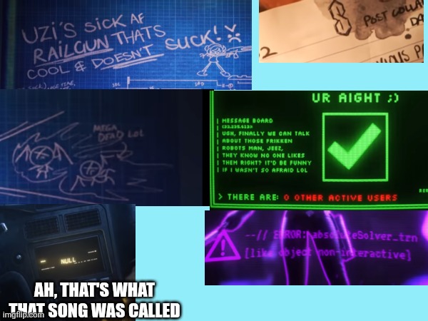 Secrets and glitches part 14 - The destruction has mass | Ah, that's what that song was called | made w/ Imgflip meme maker