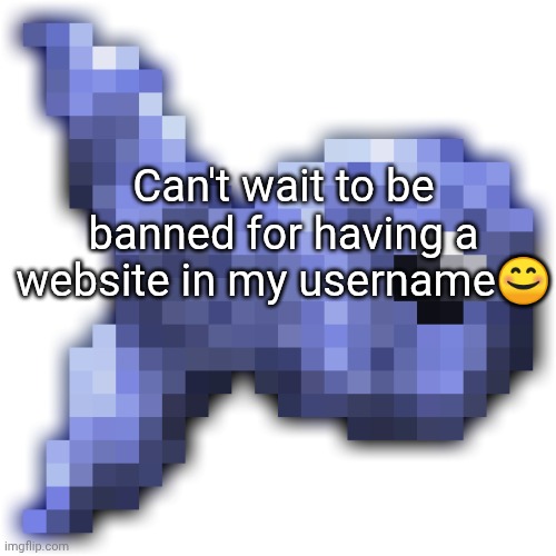 You see, you can search up msmemergroup on the website | Can't wait to be banned for having a website in my username😊 | image tagged in new fishium | made w/ Imgflip meme maker