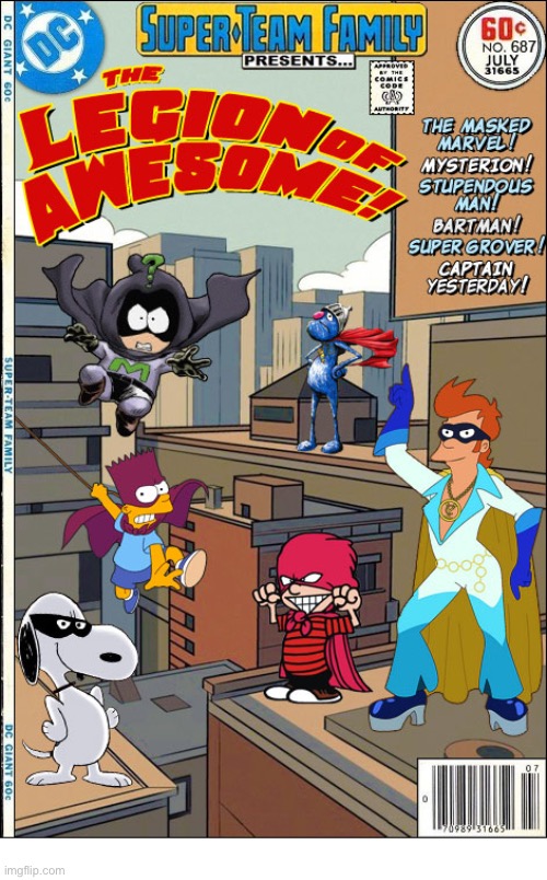 Some familiar characters team up… | image tagged in comics,crossover,super team family,stupendous man,bart man,the legion of awesome | made w/ Imgflip meme maker