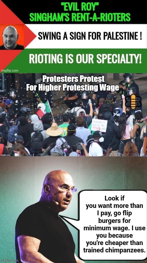 Roy Singham's not paying more | image tagged in evil,elite,riots,the empire strikes back | made w/ Imgflip meme maker