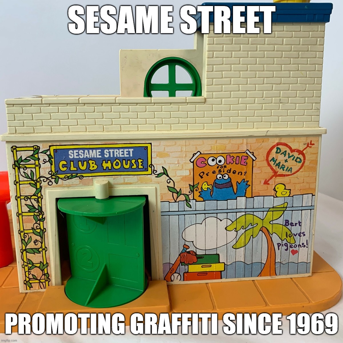 Sesame Street Clubhouse Graffiti Wall | Sesame Street; Promoting Graffiti Since 1969 | image tagged in sesame street clubhouse | made w/ Imgflip meme maker