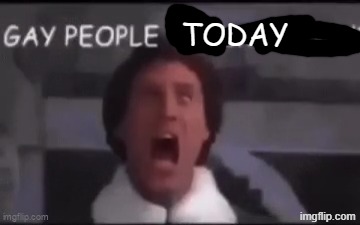 today | made w/ Imgflip meme maker