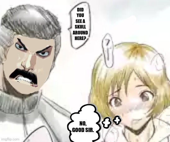 Did you see a skull around here? No, good sir. | image tagged in memes,blush,mother | made w/ Imgflip meme maker