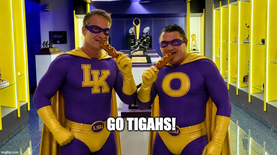 ChatGPT Image Jun 1, 2026, 07_33_11 PM.png | Go Tigahs! | image tagged in chatgpt image jun 1 2026 07_33_11 pm png | made w/ Imgflip meme maker