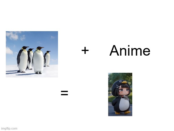 GuguGaga Penguin in the nutshell | +     Anime; = | image tagged in gugugagapenguin,gugugaga,memes,funny,funny memes,lol | made w/ Imgflip meme maker