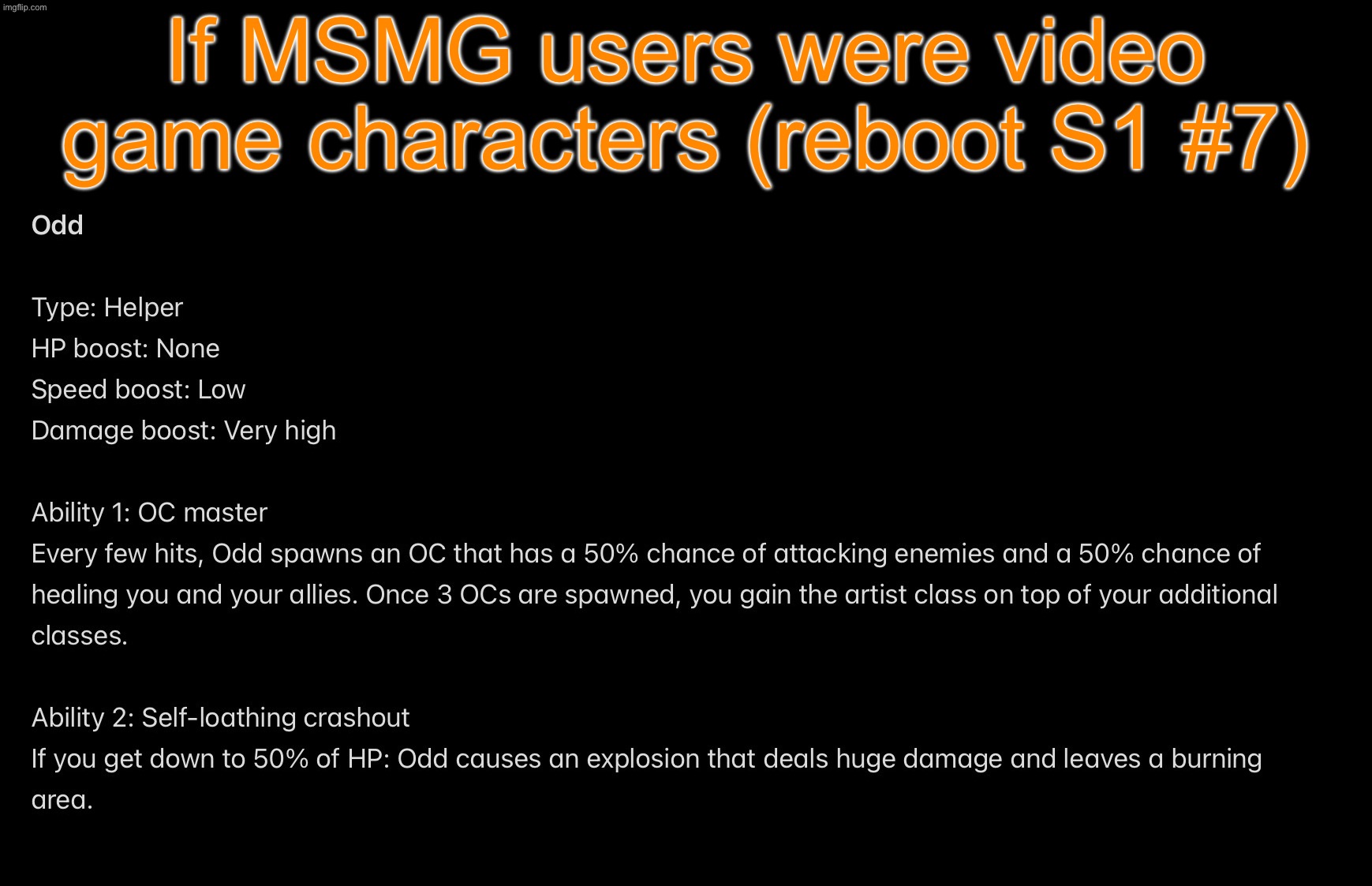 the | If MSMG users were video game characters (reboot S1 #7) | image tagged in msmg videogame reboot | made w/ Imgflip meme maker