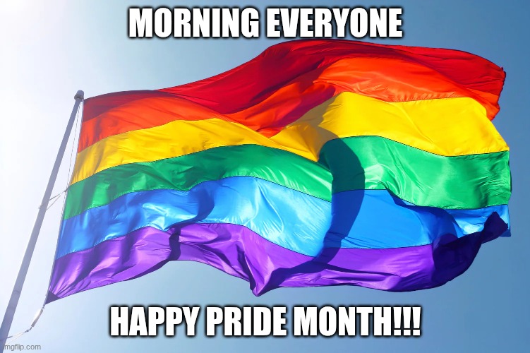 ?️‍??️‍??️‍??️‍??️‍??️‍??️‍??️‍??️‍? | Morning everyone; Happy Pride month!!! | image tagged in rainbowflying-is_1500x webp,gay pride,pride,pride month,gay pride flag,lgbtq | made w/ Imgflip meme maker