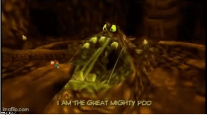 image tagged in i am the great mighty poo | made w/ Imgflip meme maker