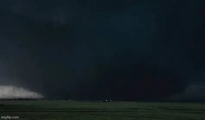 related to my last post, this is the 2013 el reno tornado. all of that blackness is the tornado comapred to a tiny ass house | made w/ Imgflip meme maker