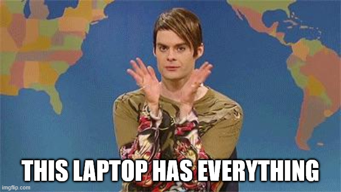 this laptop has everything