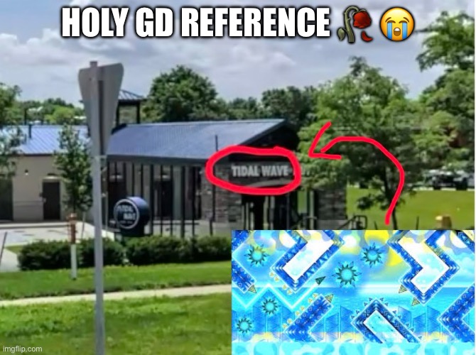 Holy | Holy gd reference 🥀 😭 | image tagged in memes,geometry dash | made w/ Imgflip meme maker