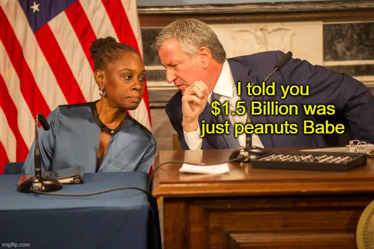 I told you $1.5 Billion was just peanuts Babe | made w/ Imgflip meme maker