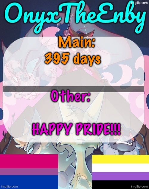 Holding on to my mental sanity until pride month ends | 395 days; HAPPY PRIDE!!! | image tagged in onyxtheenby temp | made w/ Imgflip meme maker