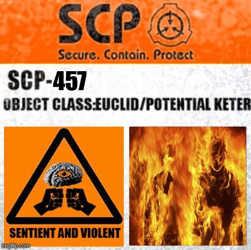 SCP-457 Label | 457 | image tagged in scp label template euclid/potential keter new | made w/ Imgflip meme maker