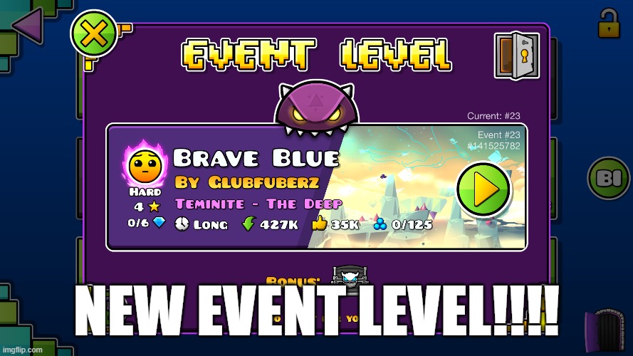 Yay! | New Event level!!!! | image tagged in geometry dash,event level | made w/ Imgflip meme maker