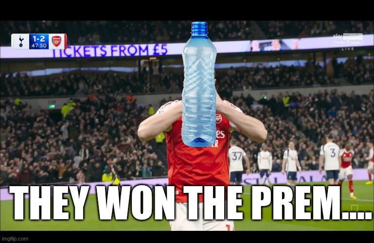 Soccer | they won the prem.... | image tagged in soccer | made w/ Imgflip meme maker