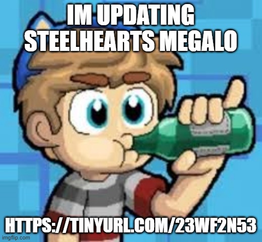 took some inspiration from tears in the rain | im updating steelhearts megalo; https://tinyurl.com/23wf2n53 | made w/ Imgflip meme maker