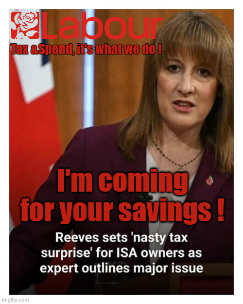Rachel Reeves - Coming for your savings next ! | Tax &Spend, it's what we do ! I'm coming for your savings ! Basic Income Tax set to RISE Under Reeves/Labour; #Immigration #Starmerout #Labour #KeirStarmer #labourisdead #nevervotelabour #Antisemitism #Savile #Paedo #Worboys #GroomingGangs #Paedophile #IllegalImmigration #Immigrants #Invasion #StarmerResign #strikes #DigitalID #ID Starmerout Labour Starmer Mandelson Rayner Blair KeirStarmer labourisdead Illegal Immigration Immigrants Invasion StarmerResign Island of strangers Lucy Connolly Two-Tier Justice Andy Burnham Hadush Kebatu Iranian immigrant; Tax & Spend; Up 10% from 20p in the pound to 22p in the pound !!! | image tagged in rachel reeves,no coherent plan,starmer,tony blair,tax and spend | made w/ Imgflip meme maker