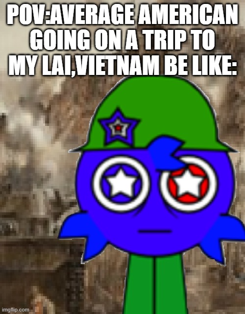 POV:Average American going on a trip to my lai,vietnam be like: | image tagged in brooks 1000 yard stare png | made w/ Imgflip meme maker