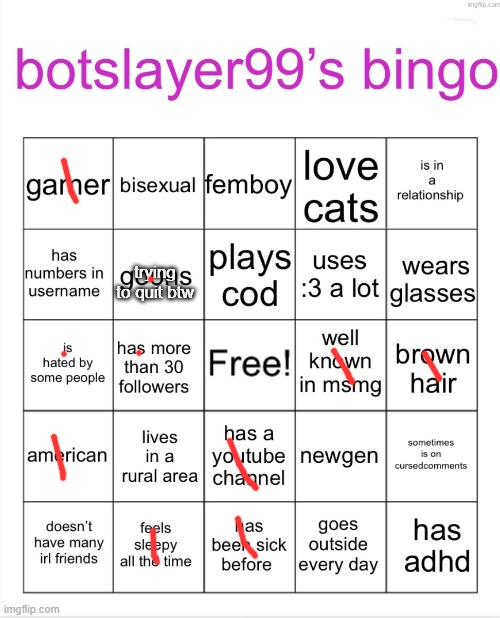 botslayer bingo | trying to quit btw | image tagged in botslayer bingo | made w/ Imgflip meme maker